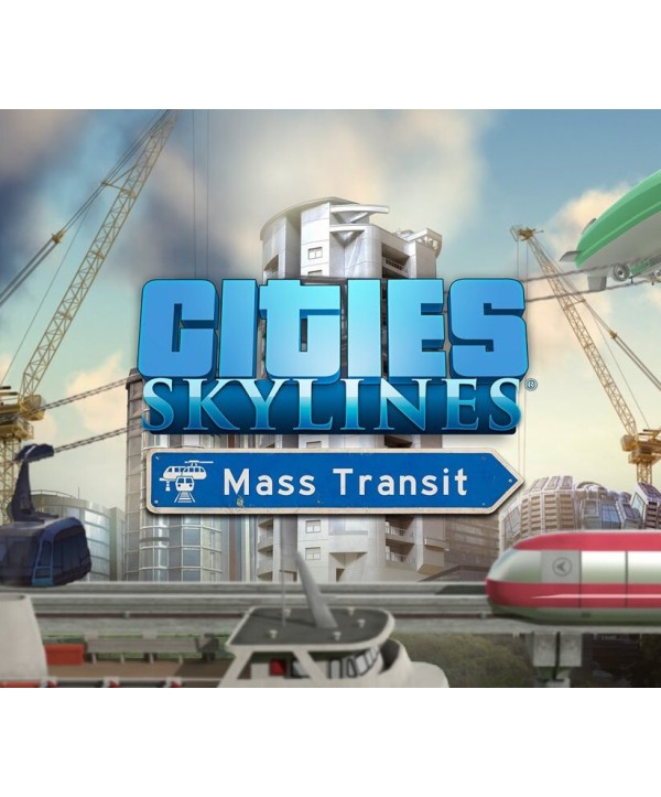 Cities: Skylines - Mass Transit DLC Steam Key GLOBAL